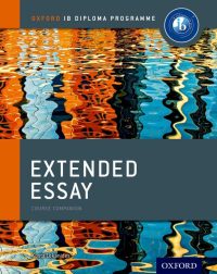 EXTENDED ESSAY COURSE BOOK: OXFORD IB DIPLOMA PROGRAMME