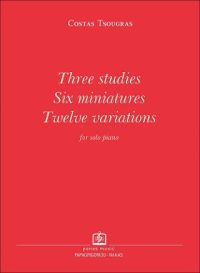 Three studies, Six miniatures, Twelve variations